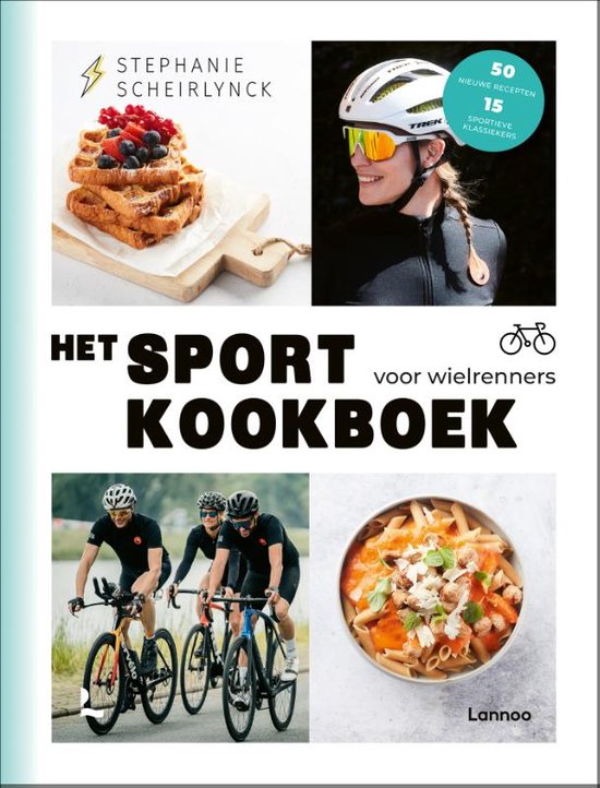 FietsenindeAlpen_Het Sportkookboek voor wielrenners_Stephanie Scheirlinck